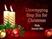 “性”诞节清早，拆封我的巨乳继姐来一发入魂